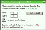 V dnešní době WAP patrně nevyužijeme, přesto tato funkce zde je